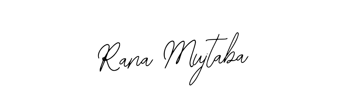 Rana Mujtaba stylish signature style. Best Handwritten Sign (Bearetta-2O07w) for my name. Handwritten Signature Collection Ideas for my name Rana Mujtaba. Rana Mujtaba signature style 12 images and pictures png