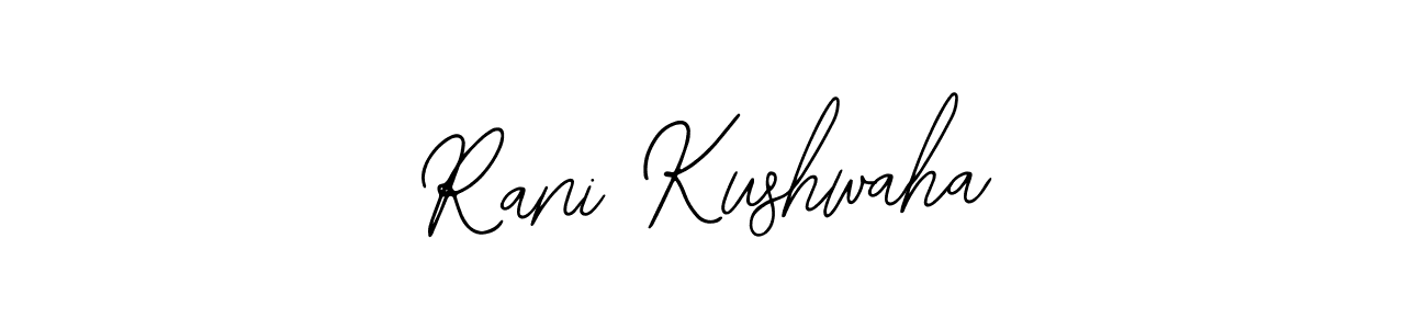How to make Rani Kushwaha signature? Bearetta-2O07w is a professional autograph style. Create handwritten signature for Rani Kushwaha name. Rani Kushwaha signature style 12 images and pictures png
