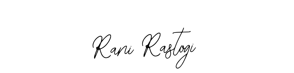Design your own signature with our free online signature maker. With this signature software, you can create a handwritten (Bearetta-2O07w) signature for name Rani Rastogi. Rani Rastogi signature style 12 images and pictures png