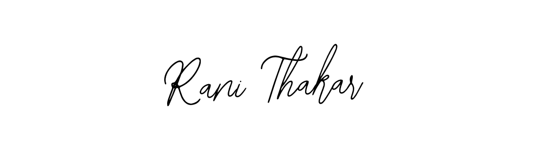 Rani Thakar stylish signature style. Best Handwritten Sign (Bearetta-2O07w) for my name. Handwritten Signature Collection Ideas for my name Rani Thakar. Rani Thakar signature style 12 images and pictures png
