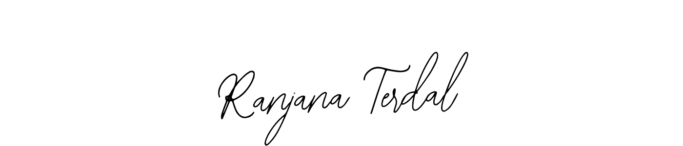 Make a short Ranjana Terdal signature style. Manage your documents anywhere anytime using Bearetta-2O07w. Create and add eSignatures, submit forms, share and send files easily. Ranjana Terdal signature style 12 images and pictures png