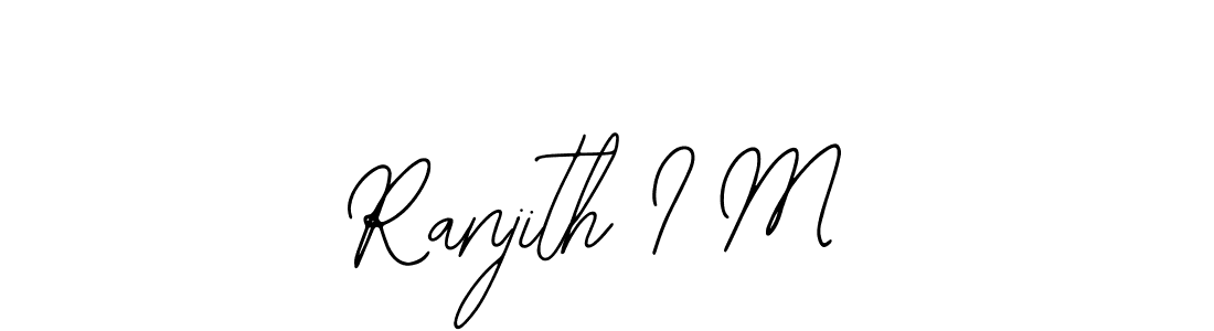 Create a beautiful signature design for name Ranjith I M. With this signature (Bearetta-2O07w) fonts, you can make a handwritten signature for free. Ranjith I M signature style 12 images and pictures png