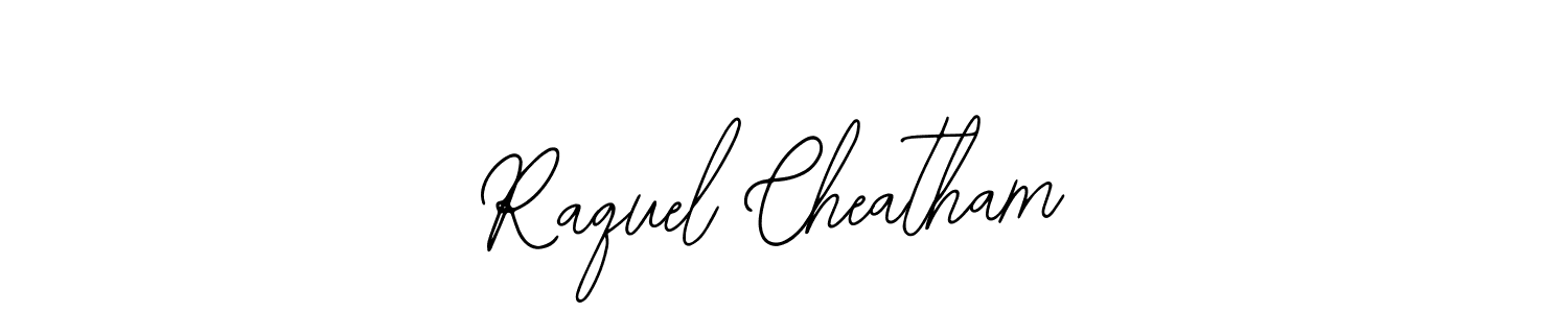 How to make Raquel Cheatham signature? Bearetta-2O07w is a professional autograph style. Create handwritten signature for Raquel Cheatham name. Raquel Cheatham signature style 12 images and pictures png