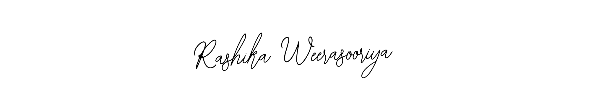 How to make Rashika Weerasooriya signature? Bearetta-2O07w is a professional autograph style. Create handwritten signature for Rashika Weerasooriya name. Rashika Weerasooriya signature style 12 images and pictures png