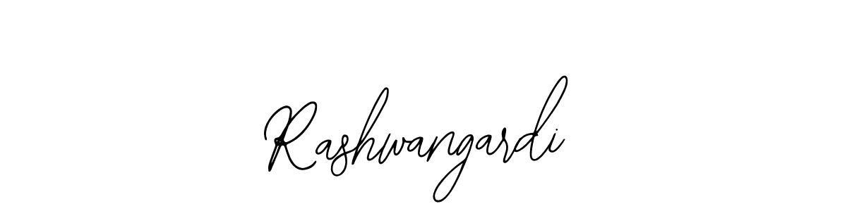How to make Rashwangardi signature? Bearetta-2O07w is a professional autograph style. Create handwritten signature for Rashwangardi name. Rashwangardi signature style 12 images and pictures png