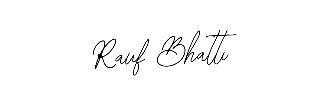 Also we have Rauf Bhatti name is the best signature style. Create professional handwritten signature collection using Bearetta-2O07w autograph style. Rauf Bhatti signature style 12 images and pictures png