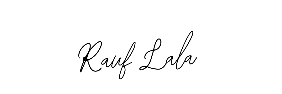 How to make Rauf Lala name signature. Use Bearetta-2O07w style for creating short signs online. This is the latest handwritten sign. Rauf Lala signature style 12 images and pictures png