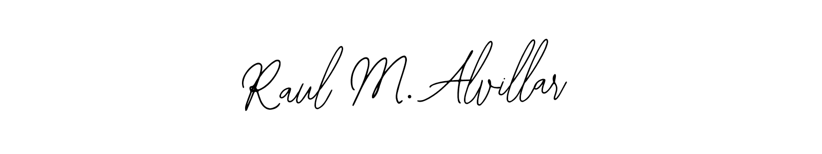 How to make Raul M. Alvillar signature? Bearetta-2O07w is a professional autograph style. Create handwritten signature for Raul M. Alvillar name. Raul M. Alvillar signature style 12 images and pictures png