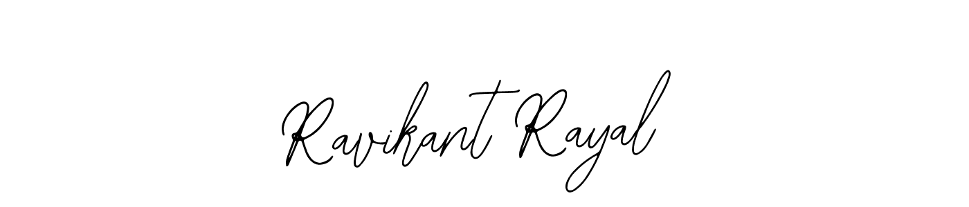 Design your own signature with our free online signature maker. With this signature software, you can create a handwritten (Bearetta-2O07w) signature for name Ravikant Rayal. Ravikant Rayal signature style 12 images and pictures png