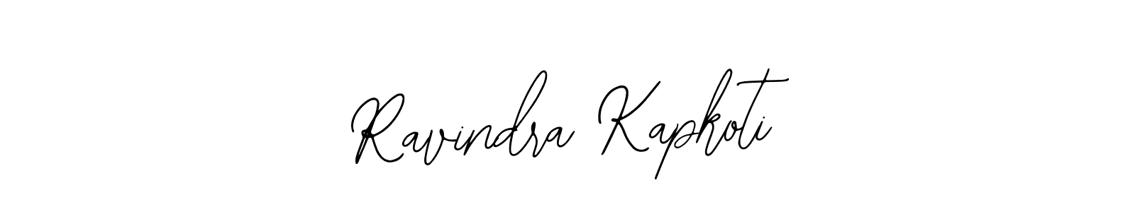 How to make Ravindra Kapkoti signature? Bearetta-2O07w is a professional autograph style. Create handwritten signature for Ravindra Kapkoti name. Ravindra Kapkoti signature style 12 images and pictures png
