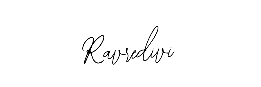 How to make Ravredivi signature? Bearetta-2O07w is a professional autograph style. Create handwritten signature for Ravredivi name. Ravredivi signature style 12 images and pictures png