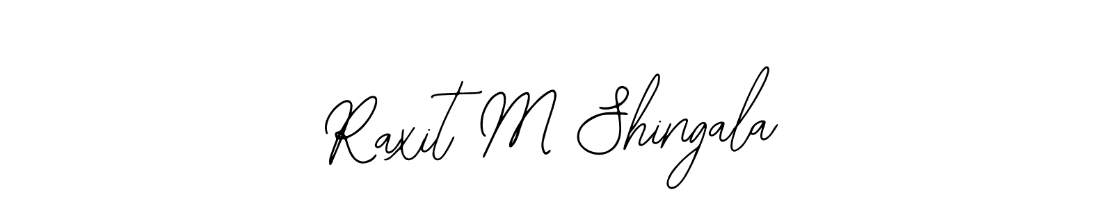 How to make Raxit M Shingala signature? Bearetta-2O07w is a professional autograph style. Create handwritten signature for Raxit M Shingala name. Raxit M Shingala signature style 12 images and pictures png