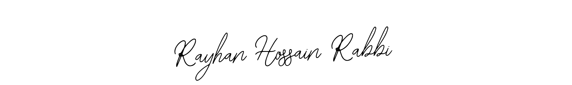 Rayhan Hossain Rabbi stylish signature style. Best Handwritten Sign (Bearetta-2O07w) for my name. Handwritten Signature Collection Ideas for my name Rayhan Hossain Rabbi. Rayhan Hossain Rabbi signature style 12 images and pictures png