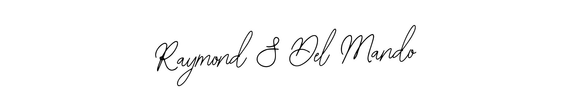 Raymond S Del Mando stylish signature style. Best Handwritten Sign (Bearetta-2O07w) for my name. Handwritten Signature Collection Ideas for my name Raymond S Del Mando. Raymond S Del Mando signature style 12 images and pictures png