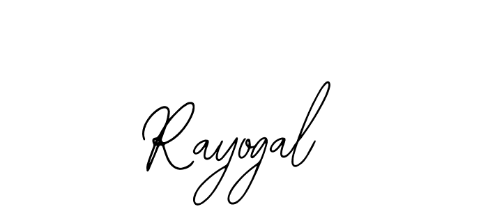 You should practise on your own different ways (Bearetta-2O07w) to write your name (Rayogal) in signature. don't let someone else do it for you. Rayogal signature style 12 images and pictures png