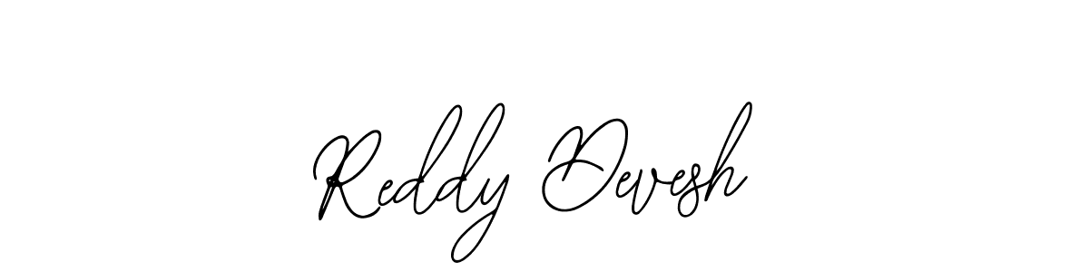 You should practise on your own different ways (Bearetta-2O07w) to write your name (Reddy Devesh) in signature. don't let someone else do it for you. Reddy Devesh signature style 12 images and pictures png