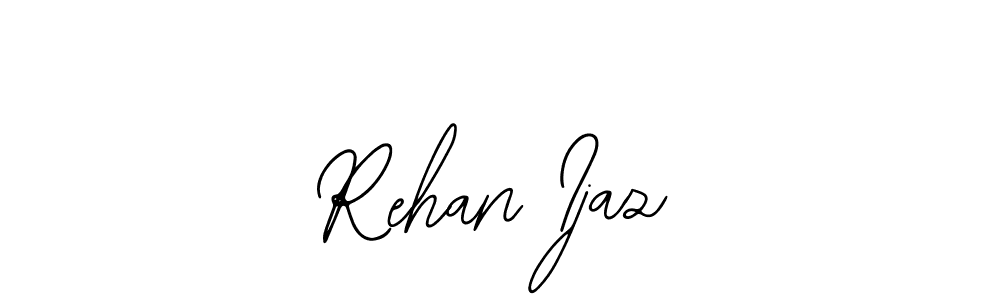Make a short Rehan Ijaz signature style. Manage your documents anywhere anytime using Bearetta-2O07w. Create and add eSignatures, submit forms, share and send files easily. Rehan Ijaz signature style 12 images and pictures png