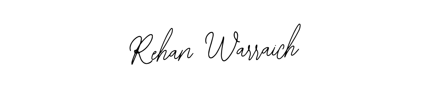 Design your own signature with our free online signature maker. With this signature software, you can create a handwritten (Bearetta-2O07w) signature for name Rehan Warraich. Rehan Warraich signature style 12 images and pictures png
