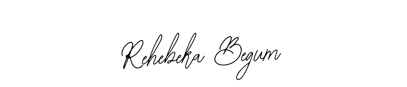 Rehebeka Begum stylish signature style. Best Handwritten Sign (Bearetta-2O07w) for my name. Handwritten Signature Collection Ideas for my name Rehebeka Begum. Rehebeka Begum signature style 12 images and pictures png