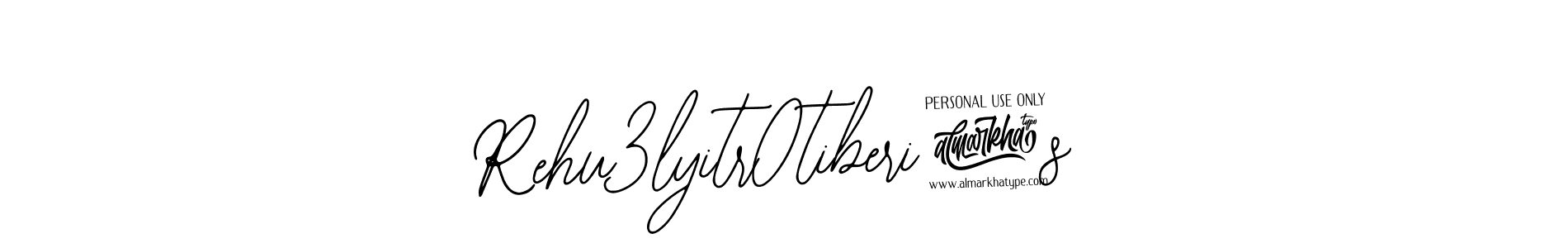 Once you've used our free online signature maker to create your best signature Bearetta-2O07w style, it's time to enjoy all of the benefits that Rehu3lyitr0tiberi4s name signing documents. Rehu3lyitr0tiberi4s signature style 12 images and pictures png