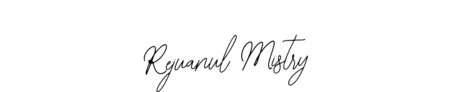 Use a signature maker to create a handwritten signature online. With this signature software, you can design (Bearetta-2O07w) your own signature for name Rejuanul Mistry. Rejuanul Mistry signature style 12 images and pictures png