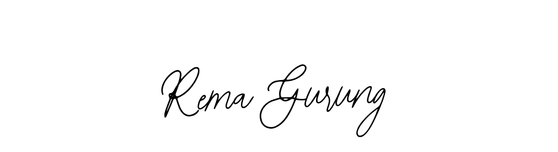 You should practise on your own different ways (Bearetta-2O07w) to write your name (Rema Gurung) in signature. don't let someone else do it for you. Rema Gurung signature style 12 images and pictures png