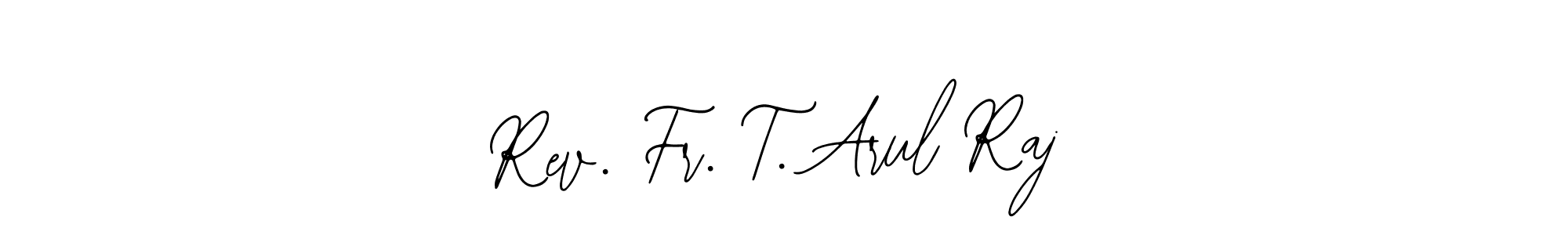 Rev. Fr. T. Arul Raj stylish signature style. Best Handwritten Sign (Bearetta-2O07w) for my name. Handwritten Signature Collection Ideas for my name Rev. Fr. T. Arul Raj. Rev. Fr. T. Arul Raj signature style 12 images and pictures png