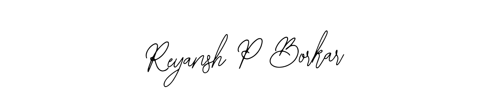 Best and Professional Signature Style for Reyansh P Borkar. Bearetta-2O07w Best Signature Style Collection. Reyansh P Borkar signature style 12 images and pictures png