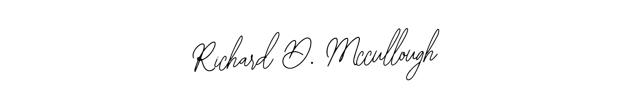 It looks lik you need a new signature style for name Richard D. Mccullough. Design unique handwritten (Bearetta-2O07w) signature with our free signature maker in just a few clicks. Richard D. Mccullough signature style 12 images and pictures png