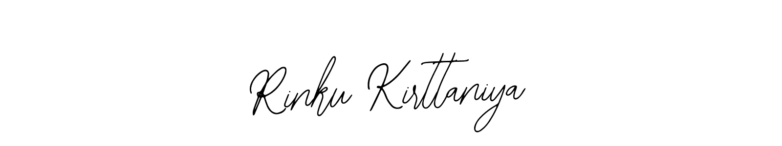 You should practise on your own different ways (Bearetta-2O07w) to write your name (Rinku Kirttaniya) in signature. don't let someone else do it for you. Rinku Kirttaniya signature style 12 images and pictures png