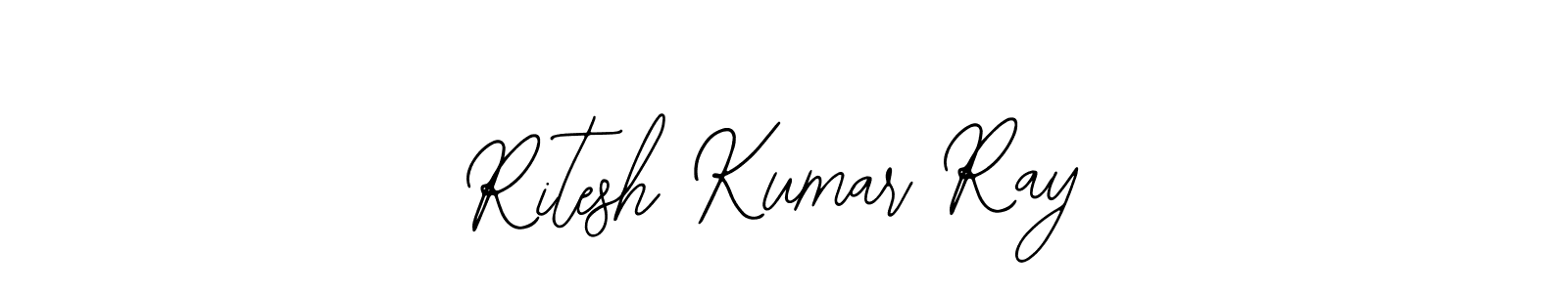 How to make Ritesh Kumar Ray signature? Bearetta-2O07w is a professional autograph style. Create handwritten signature for Ritesh Kumar Ray name. Ritesh Kumar Ray signature style 12 images and pictures png