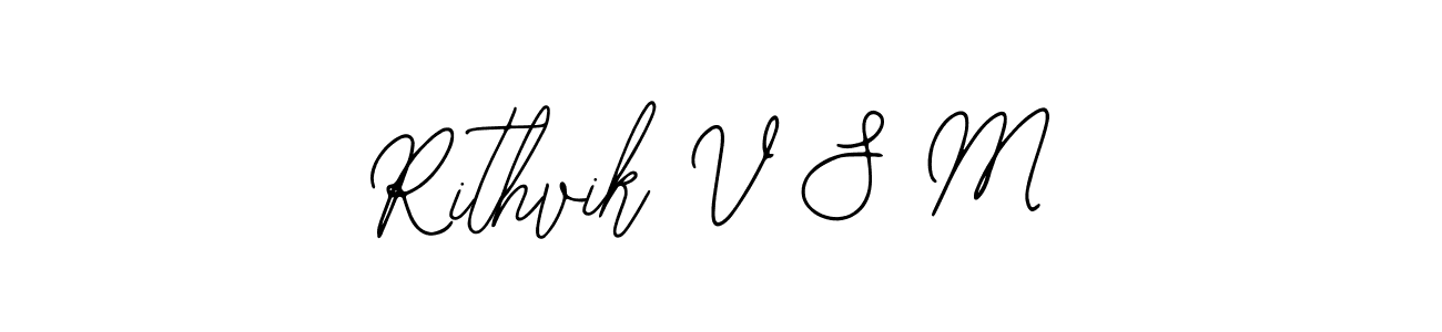 You should practise on your own different ways (Bearetta-2O07w) to write your name (Rithvik V S M) in signature. don't let someone else do it for you. Rithvik V S M signature style 12 images and pictures png