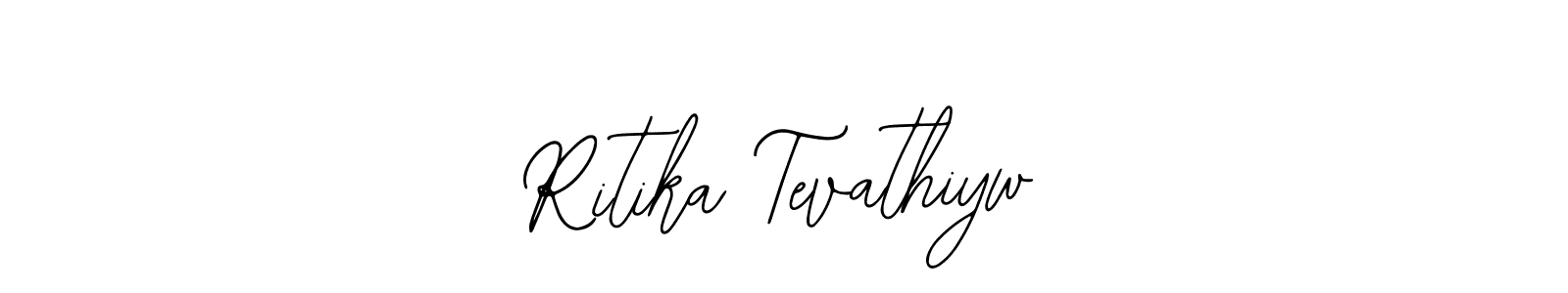 How to make Ritika Tevathiyw signature? Bearetta-2O07w is a professional autograph style. Create handwritten signature for Ritika Tevathiyw name. Ritika Tevathiyw signature style 12 images and pictures png