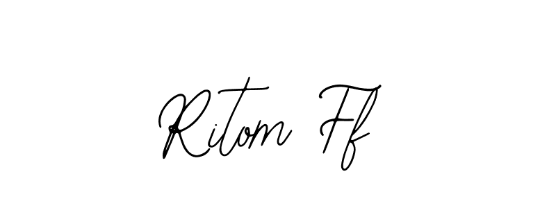 You should practise on your own different ways (Bearetta-2O07w) to write your name (Ritom Ff) in signature. don't let someone else do it for you. Ritom Ff signature style 12 images and pictures png