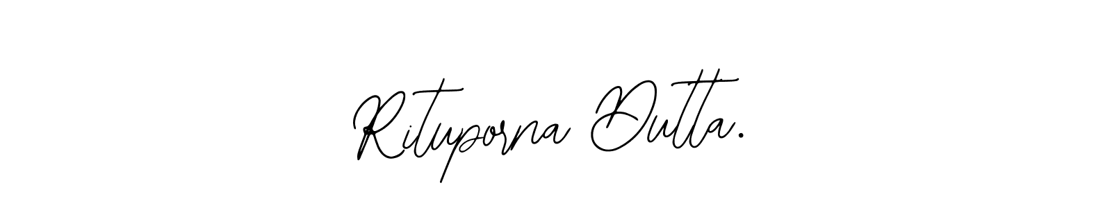 How to make Rituporna Dutta. signature? Bearetta-2O07w is a professional autograph style. Create handwritten signature for Rituporna Dutta. name. Rituporna Dutta. signature style 12 images and pictures png