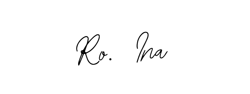 It looks lik you need a new signature style for name Ro.  Ina. Design unique handwritten (Bearetta-2O07w) signature with our free signature maker in just a few clicks. Ro.  Ina signature style 12 images and pictures png