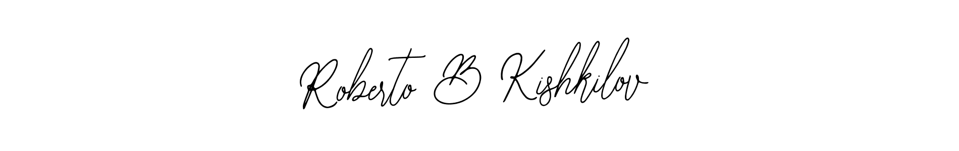 It looks lik you need a new signature style for name Roberto B Kishkilov. Design unique handwritten (Bearetta-2O07w) signature with our free signature maker in just a few clicks. Roberto B Kishkilov signature style 12 images and pictures png