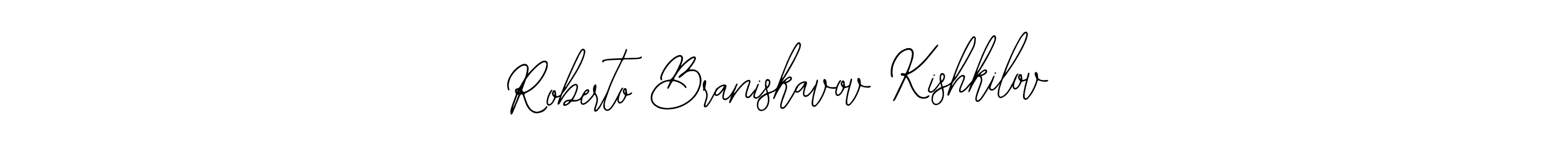 Also You can easily find your signature by using the search form. We will create Roberto Braniskavov Kishkilov name handwritten signature images for you free of cost using Bearetta-2O07w sign style. Roberto Braniskavov Kishkilov signature style 12 images and pictures png