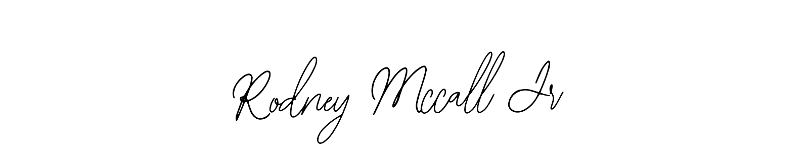 Rodney Mccall Jr stylish signature style. Best Handwritten Sign (Bearetta-2O07w) for my name. Handwritten Signature Collection Ideas for my name Rodney Mccall Jr. Rodney Mccall Jr signature style 12 images and pictures png