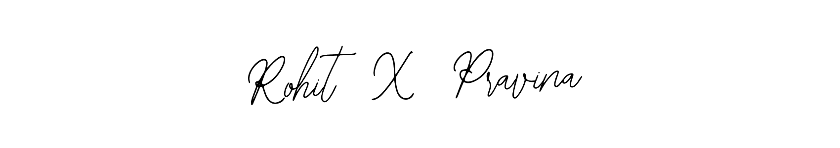 How to make Rohit  X  Pravina signature? Bearetta-2O07w is a professional autograph style. Create handwritten signature for Rohit  X  Pravina name. Rohit  X  Pravina signature style 12 images and pictures png