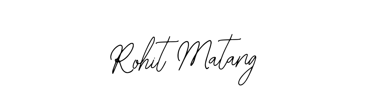 It looks lik you need a new signature style for name Rohit Matang. Design unique handwritten (Bearetta-2O07w) signature with our free signature maker in just a few clicks. Rohit Matang signature style 12 images and pictures png