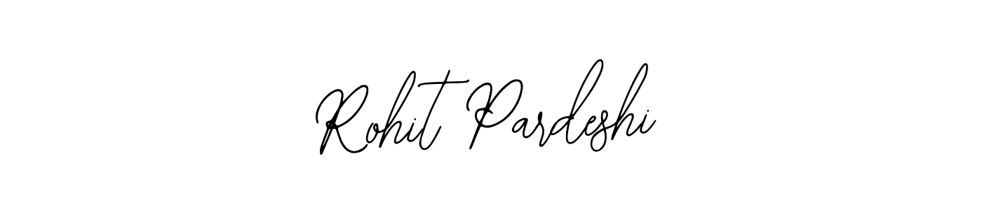 How to make Rohit Pardeshi name signature. Use Bearetta-2O07w style for creating short signs online. This is the latest handwritten sign. Rohit Pardeshi signature style 12 images and pictures png