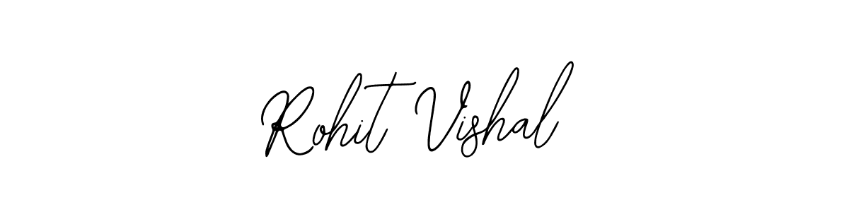 Also we have Rohit Vishal name is the best signature style. Create professional handwritten signature collection using Bearetta-2O07w autograph style. Rohit Vishal signature style 12 images and pictures png