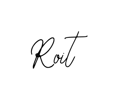 You should practise on your own different ways (Bearetta-2O07w) to write your name (Roit) in signature. don't let someone else do it for you. Roit signature style 12 images and pictures png