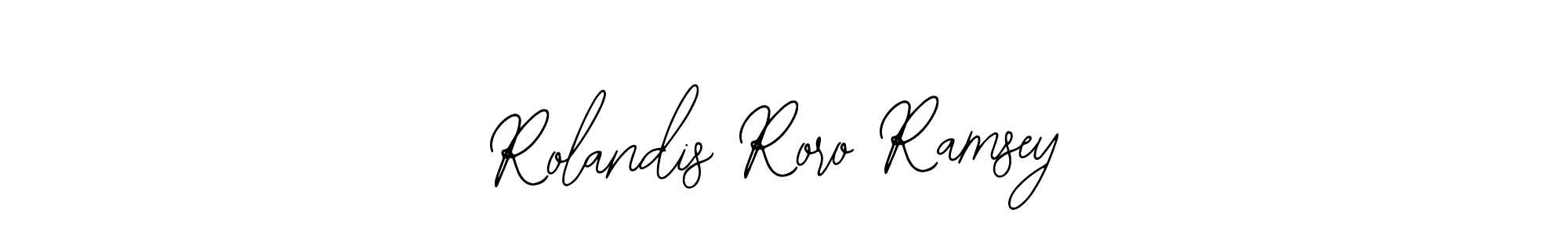 Make a beautiful signature design for name Rolandis Roro Ramsey. With this signature (Bearetta-2O07w) style, you can create a handwritten signature for free. Rolandis Roro Ramsey signature style 12 images and pictures png