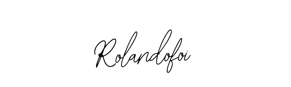 How to make Rolandofoi signature? Bearetta-2O07w is a professional autograph style. Create handwritten signature for Rolandofoi name. Rolandofoi signature style 12 images and pictures png