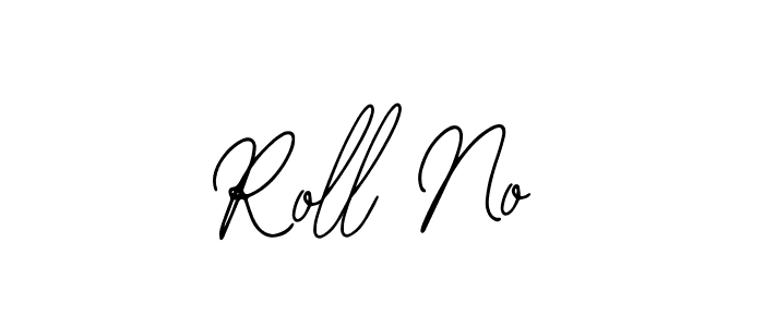 Design your own signature with our free online signature maker. With this signature software, you can create a handwritten (Bearetta-2O07w) signature for name Roll No. Roll No signature style 12 images and pictures png