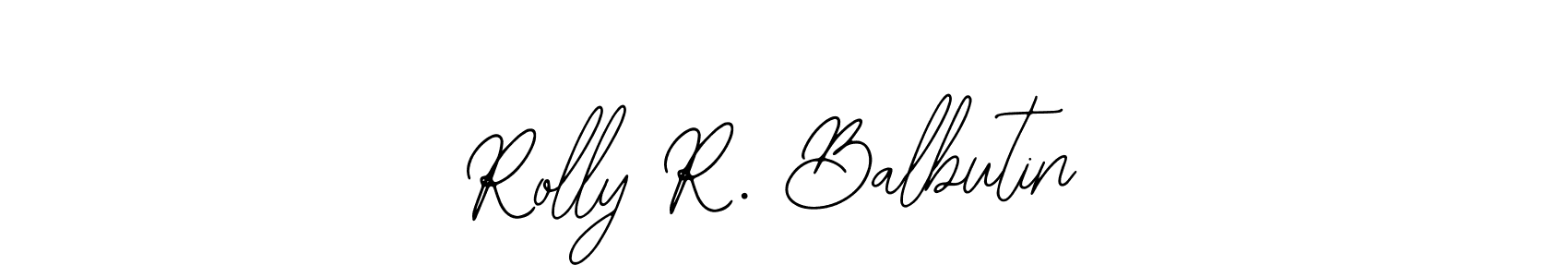 Make a beautiful signature design for name Rolly R. Balbutin. With this signature (Bearetta-2O07w) style, you can create a handwritten signature for free. Rolly R. Balbutin signature style 12 images and pictures png