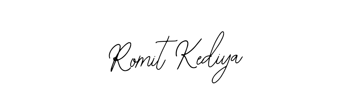 How to make Romit Kediya signature? Bearetta-2O07w is a professional autograph style. Create handwritten signature for Romit Kediya name. Romit Kediya signature style 12 images and pictures png