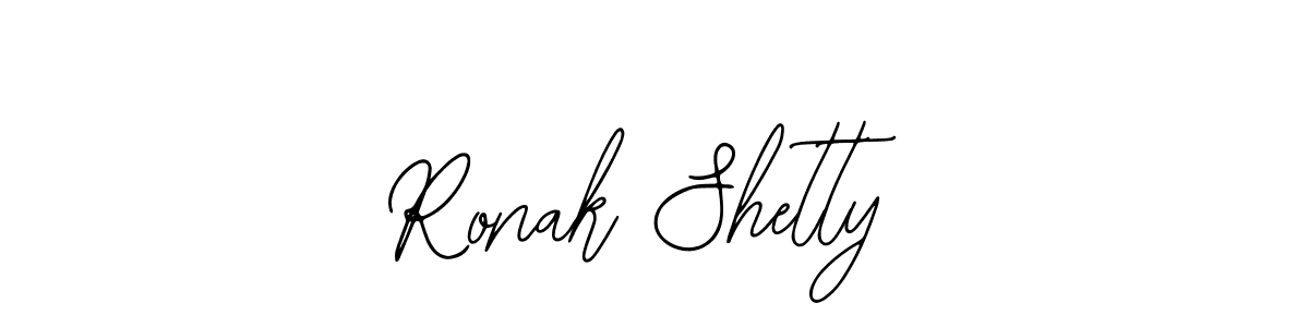 How to make Ronak Shetty signature? Bearetta-2O07w is a professional autograph style. Create handwritten signature for Ronak Shetty name. Ronak Shetty signature style 12 images and pictures png